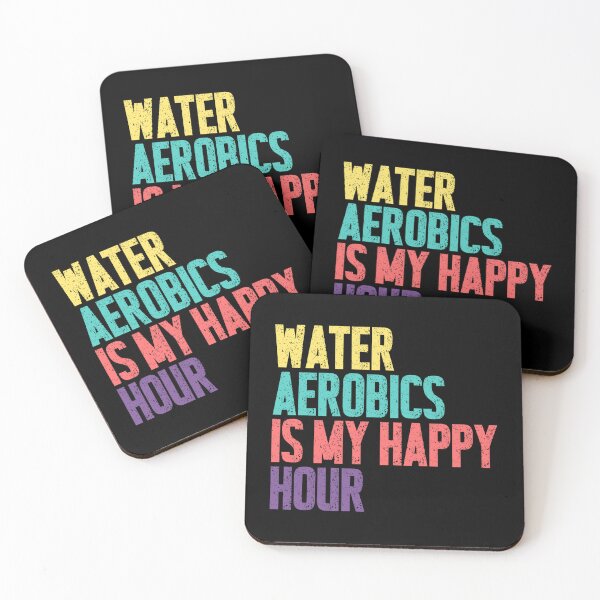 Item preview, Water Aerobics Is My Happy Hour Aqua Fitness Enthusiast designed and sold by SkeletonsDanger.