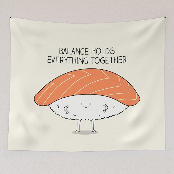 Item preview, Sushi - Balance holds everything together designed and sold by Milkyprint.