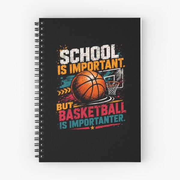 Item preview, School Is Important But Basketball Is Importanter Basketball Player Student Fan Coach designed and sold by SkeletonsDanger.