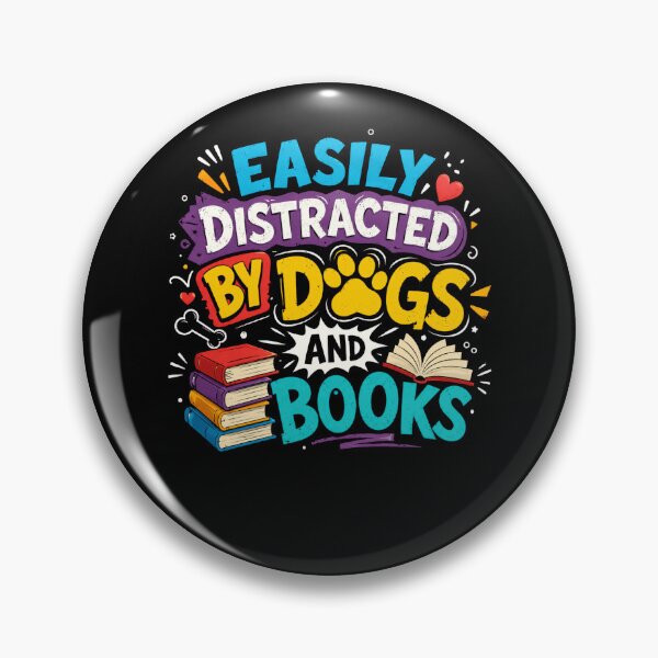 Item preview, Easily Distracted By Dogs And Books Dog Lover Bookworm Reader Pet Owner designed and sold by HumansStuck12.