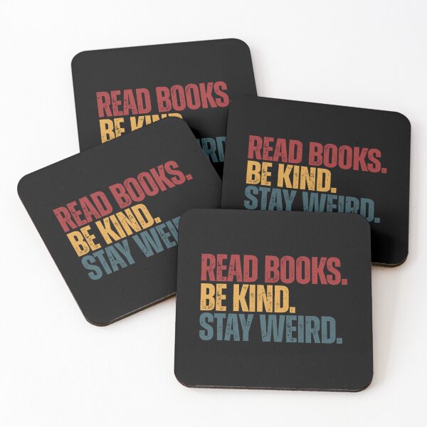 Item preview, Read Books Be Kind Stay Weird | Book Lover Kindness Individuality Quote designed and sold by SkeletonsDanger.