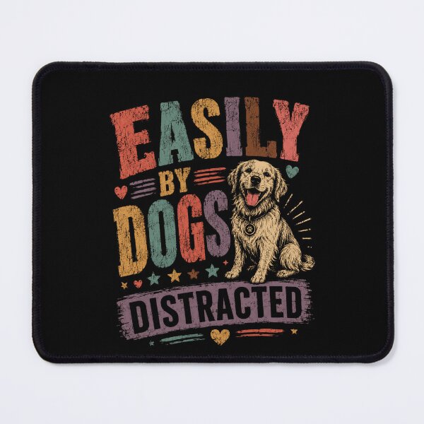 Item preview, Easily By Dogs Distracted Dog Lover Pet Owner designed and sold by HumansStuck12.