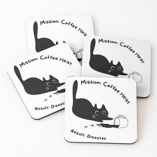 Item preview, Black Cat Coffee Heist Disaster Quote designed and sold by FaizArtShop.
