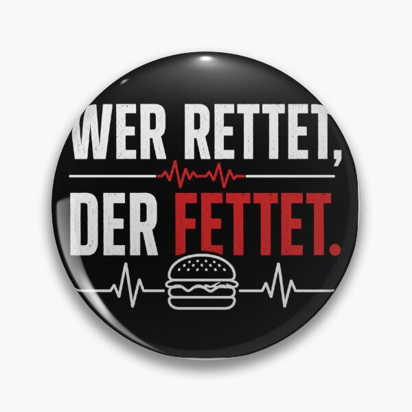 Item preview, He who saves, gets fat! Humorous saying designed and sold by Rettungshelden.