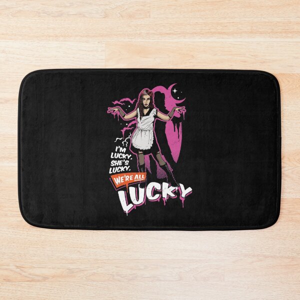 Item preview, Rocky Horror Show Magenta We're All Lucky Quote designed and sold by All-And-Every.