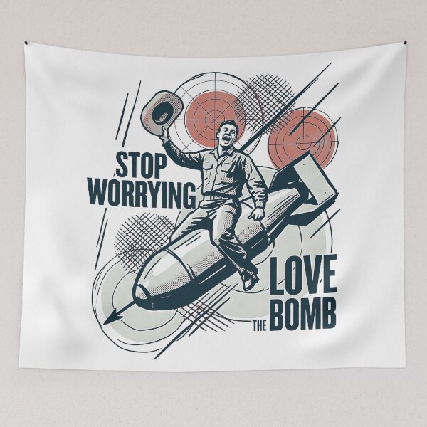 Item preview, Dr Strangelove 1964 Stop Worrying & Love The Bomb Satire Cult Movie Propaganda Art designed and sold by EdGraphy.