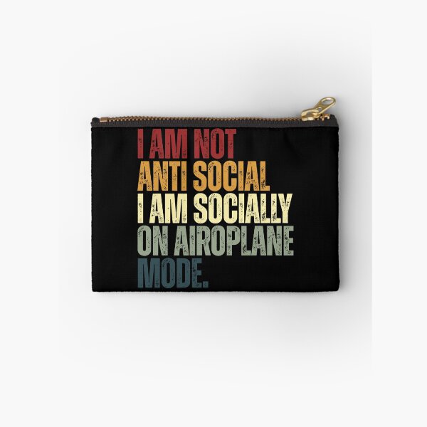 Item preview, I Am Not Anti Social I Am Socially On Airplane Mode Introvert Personality Humor designed and sold by HumansStuck12.
