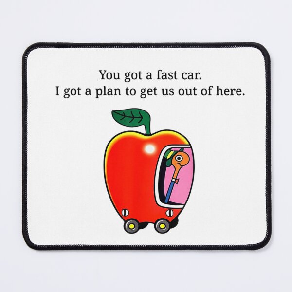 Item preview, You Got A Fast Car Funny Apple Meme Graphic designed and sold by LASTIQUE-dd.