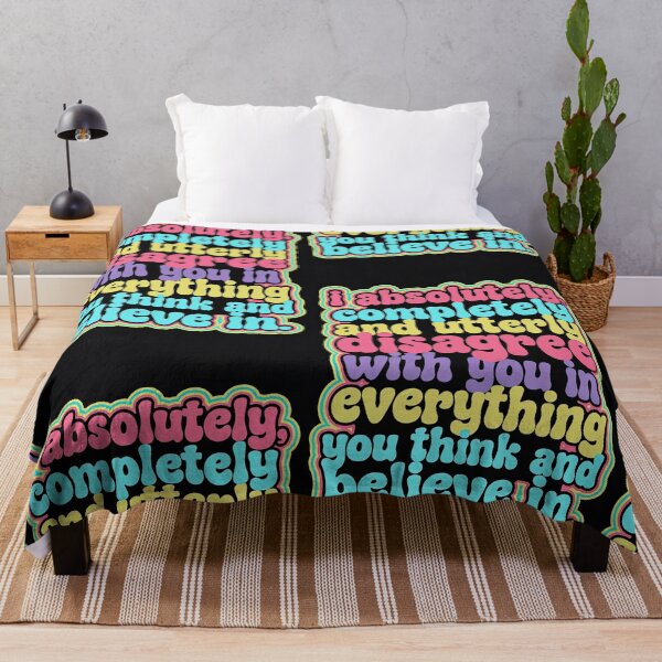 Item preview, I Completely and Utterly Disagree With Everything You Believe | Funny Quote designed and sold by Amber Sky Creations.