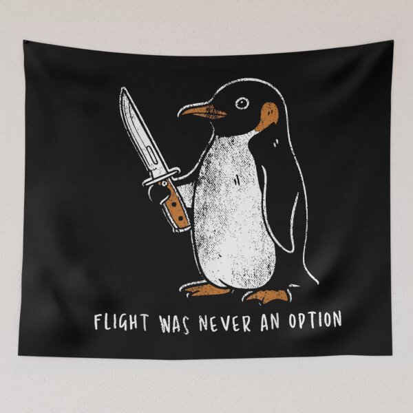 Item preview, Flight Was Never An Option Sarcastic Penguin designed and sold by LASTIQUE-dd.
