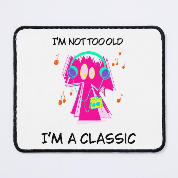 Item preview, I’m not too old I’m a classic l Walkman I 80's I 90's Pink designed and sold by French Papyrus Studio.
