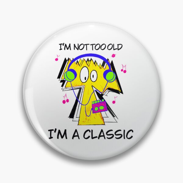 Item preview, I’m not too old I’m a classic l Walkman  designed and sold by French Papyrus Studio.