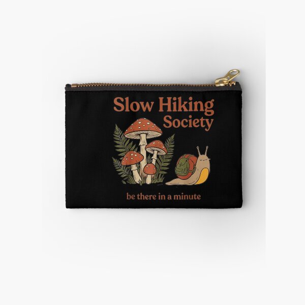 Item preview, Slow Hiking Society Be There In A Minute Hiker Nature Outdoors Explorer designed and sold by LASTIQUE-dd.