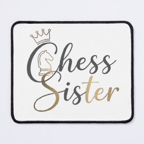 Item preview, Chess Sister – Cute Chess Lover Gift for Women, Girls, Sisters & Chess Players designed and sold by KnightVibe.