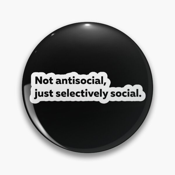 Item preview, Not Antisocial Just Selectively Social Funny Quote Sticker designed and sold by StikerChuns.
