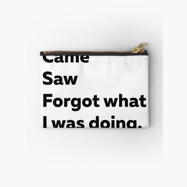 Item preview, Came Saw Forgot What I Was Doing Funny Sticker designed and sold by StikerChuns.