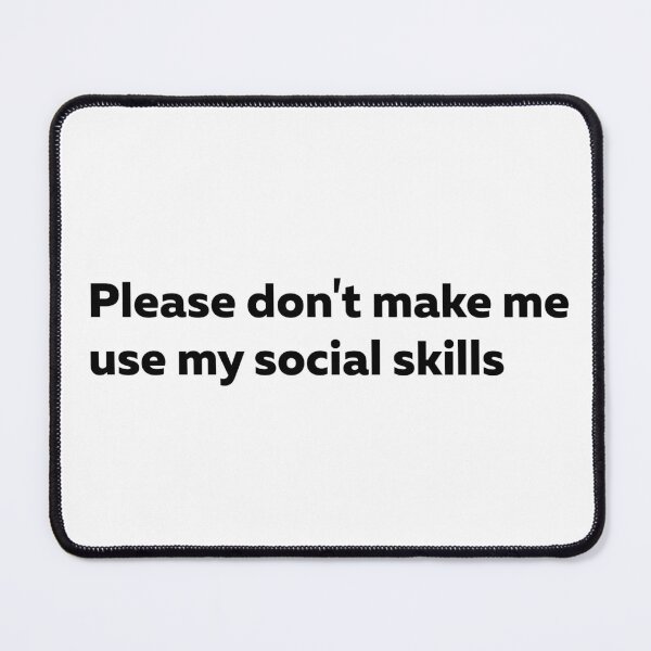 Item preview, Please Don't Make Me Use My Social Skills Sticker designed and sold by StikerChuns.