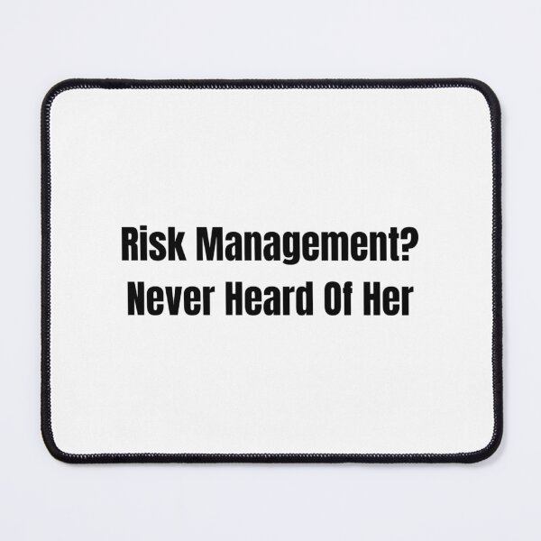Item preview, Risk management? Never Heard Of Her Funny Day Trader Quote Stock Market Humor designed and sold by WorkHardPress.