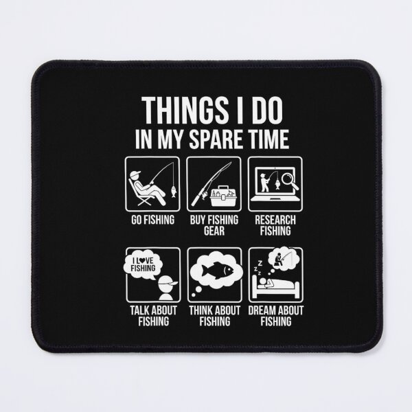 Item preview, Things I Do In My Spare Time Fishing Funny Gift designed and sold by LASTIQUE-dd.