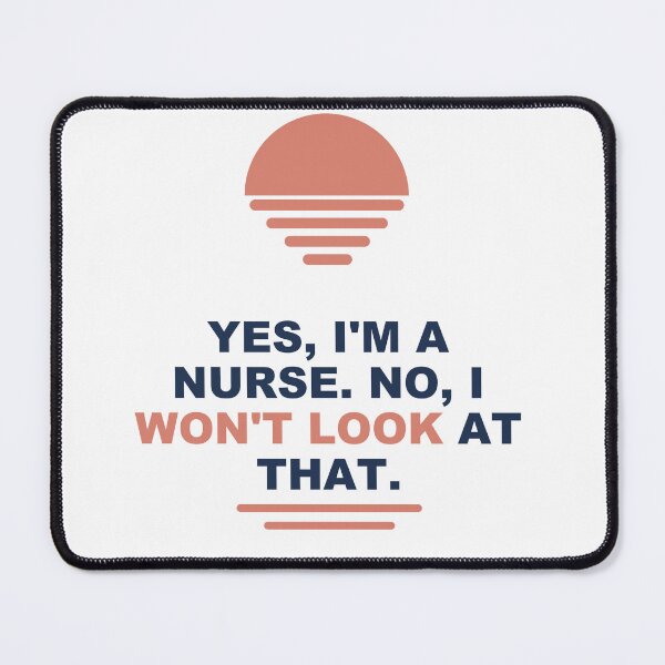 Item preview, Nurse Won't Look Poster - Funny Nurse gift - Light Edition designed and sold by Harlo.co.