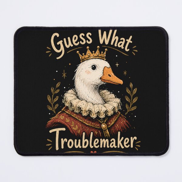 Item preview, Guess What? Royal Goose Troublemaker designed and sold by IBRAHIM KHALID DAWOOD.