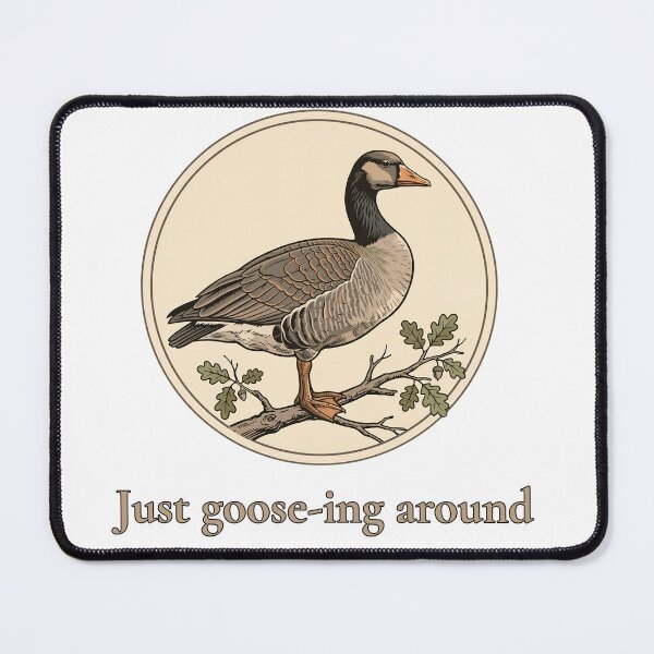 Item preview, Just Goose-ing Around Funny Canada Goose Pun - Birdwatching Pun designed and sold by Neurospicy Trolls.