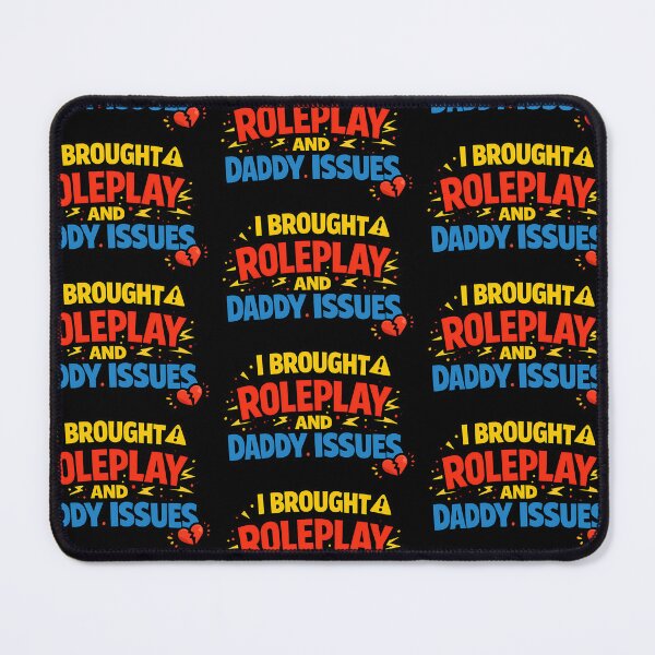 Item preview, I Brought Roleplay And Daddy Issues Funny Adult Humor Shirt designed and sold by TeeTimeTreasure.
