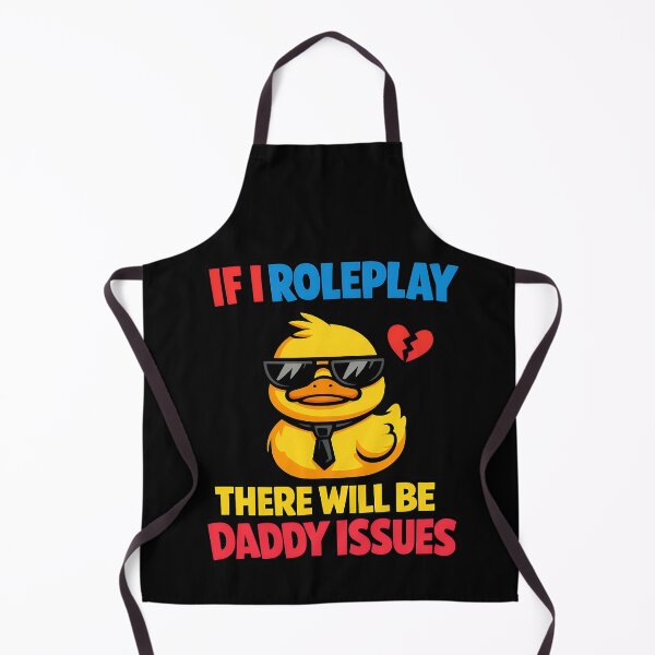 Item preview, If I Roleplay There Will Be Daddy Issues Funny Duck Shirt designed and sold by TeeTimeTreasure.
