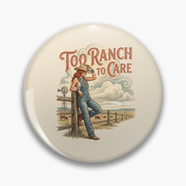 Item preview, Too Ranch to Care designed and sold by Vintage Sass Society.