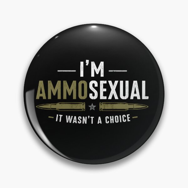 Item preview, I'm Ammosexual It Wasn't a Choice Funny Gifts For Gun Lovers designed and sold by Lina Caro.
