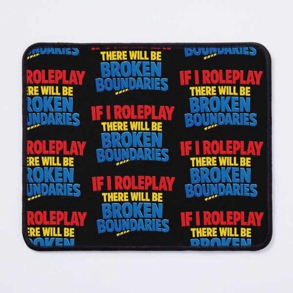 Item preview, If I Roleplay There Will Be Broken Boundaries Funny RPG Shirt designed and sold by TeeTimeTreasure.