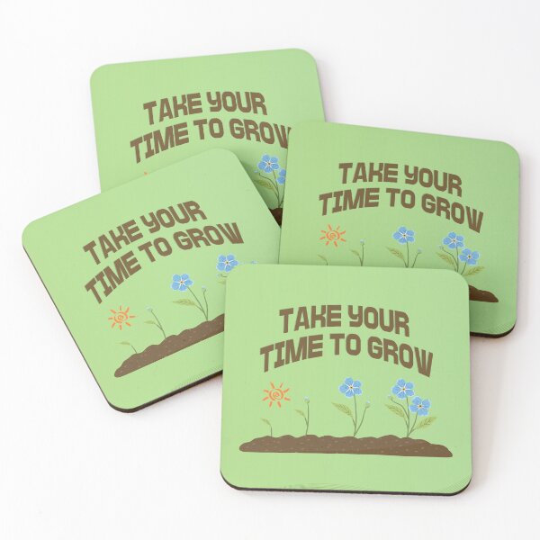 Item preview, Take your time to grow designed and sold by AndamaArt.
