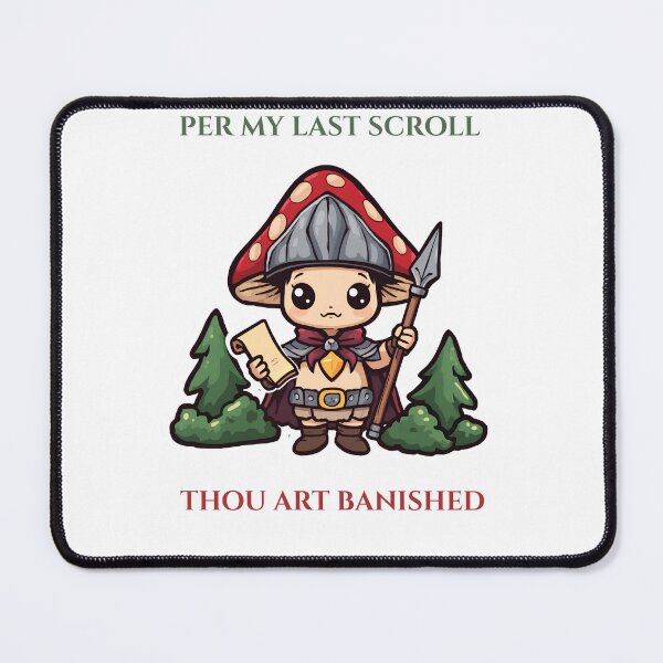 Item preview, Per My Last Scroll Thou Art Banished Mushroom Guardian Fantasy Humor designed and sold by WonderMugStudio.