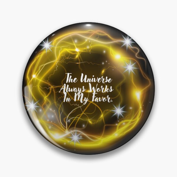 Item preview, The Universe Always Works In My Favor. designed and sold by Dinasshop.