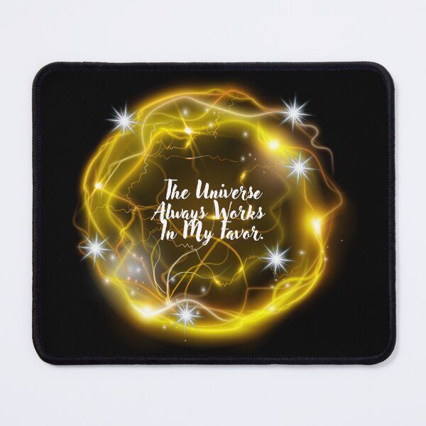 Item preview, The Universe Always Works In My Favor. designed and sold by Dinasshop.