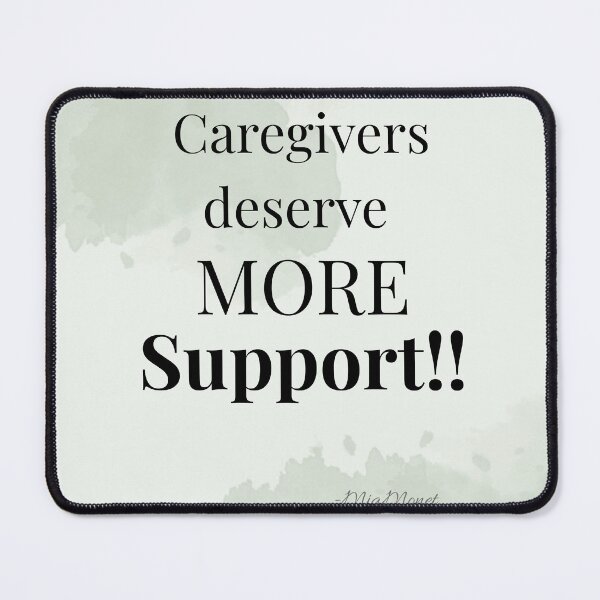 Item preview, Caregivers Deserve More Support | Caregiver Advocacy Quote designed and sold by Timia Williams.