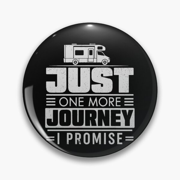 Item preview, Just One More Journey I Promise Funny RV Travel Gift designed and sold by 365CarMods Official.