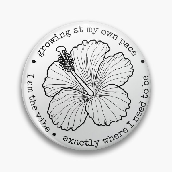 Item preview, Growing At My Own Pace Hibiscus designed and sold by TreasurNTemplat.
