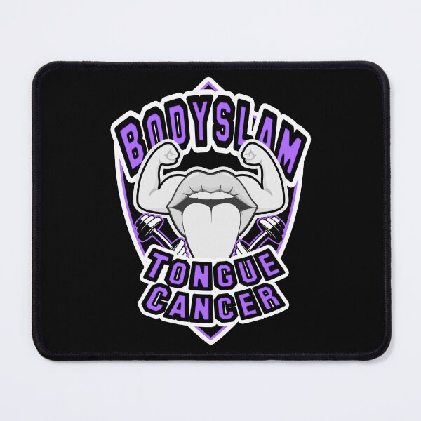 Item preview, Bodyslam Tongue Cancer (Purple) designed and sold by SensationalLJ.