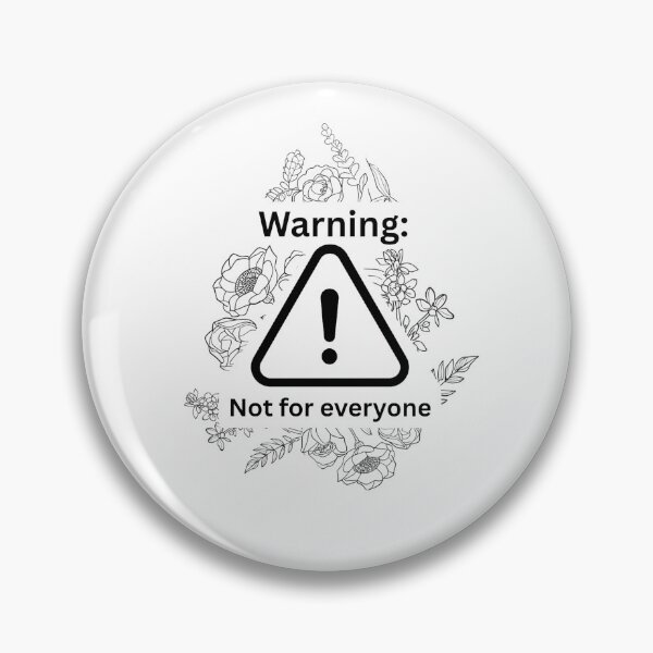 Item preview, Warning Not For Everyone Floral Art designed and sold by TreasurNTemplat.