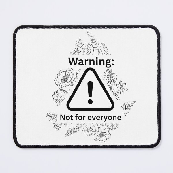 Item preview, Warning Not For Everyone Floral Art designed and sold by TreasurNTemplat.