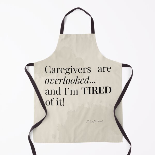 Item preview, Caregivers Are Overlooked And Tired designed and sold by Timia Williams.