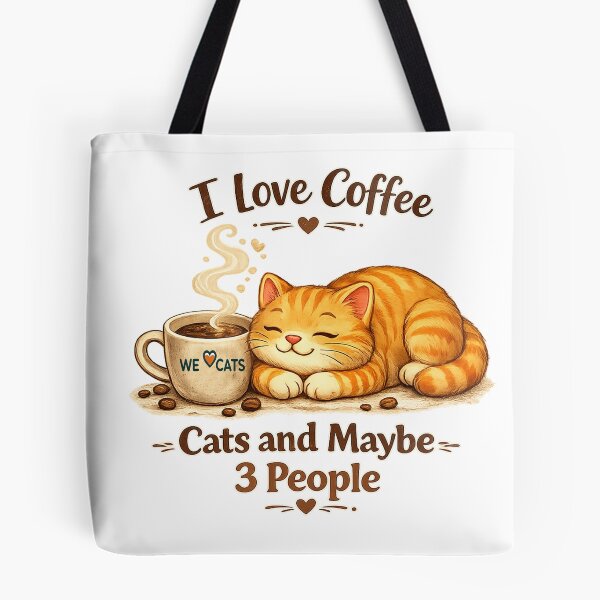 Item preview, I Love Coffee, Cats & Maybe 3 People! designed and sold by WeLoveCatss.