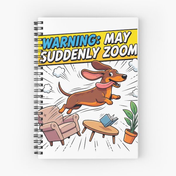 Item preview, Warning May Suddenly Zoom Funny Dachshund Shirt | Zoomies Wiener Dog Gift designed and sold by jgoteiner.