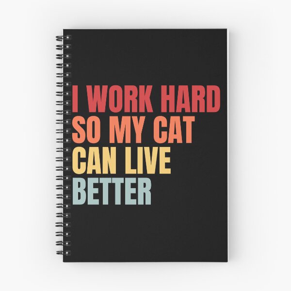 Item preview, I work hard so my cat can live better designed and sold by Dondonmart.
