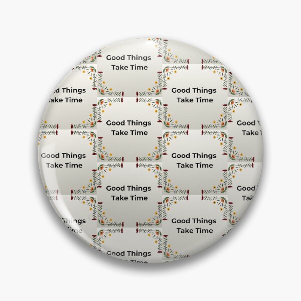 Item preview, Good things take time typography  designed and sold by Krishnacre8.