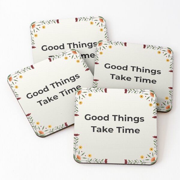 Item preview, Good things take time typography  designed and sold by Krishnacre8.
