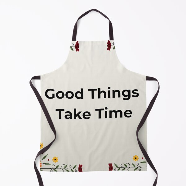 Item preview, Good things take time typography designed and sold by Krishnacre8.