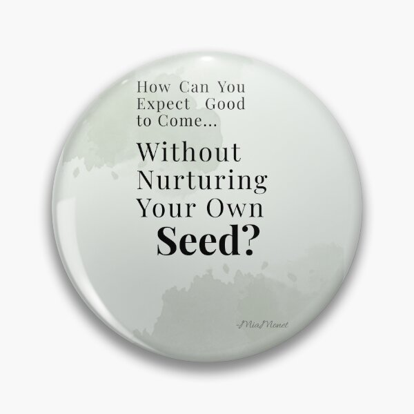 Item preview, Nurture Your Own Seed. designed and sold by Timia Williams.