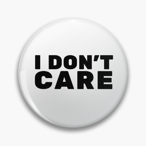 Item preview, I Don't Care – Bold Typography Statement  designed and sold by TheLordsofD.